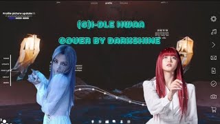 【Cover】GIDLE  Hwaa  DARKSHINE officialgidle [upl. by Aieka]