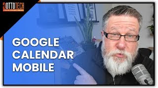 Master Google Calendar for Mobile with This Killer Tutorial [upl. by Alfeus907]