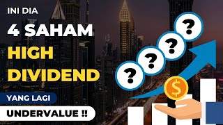 4 Saham Dividend Yield Tinggi Dengan Valuasi Murah [upl. by Nya]