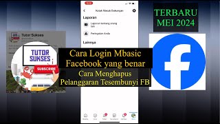 Cara Login Mbasic Facebook yang benar dan Cara Menghapus Pelanggaran Tersembunyi FB  2024 [upl. by Nnylrats]