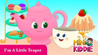 Im A Little Teapot with Lyrics  Kids Songs amp Nursery Rhymes  Mini Kiddie [upl. by Paehpos]