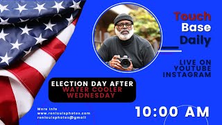 Trump Wins What Now Election Day After WaterCoolerTalk Wednesday  S2 Ep105 [upl. by Chaney]