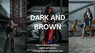 Dark and brown effect Lightroom photo editingpreset download free RS EDIT 2024 [upl. by Nairot590]