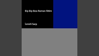 Bip Bip Boo Roman Ritim [upl. by Schuster357]