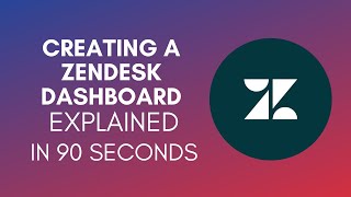 How To Create Zendesk Dashboard 2024 [upl. by Valma]