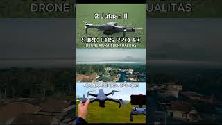 Testing Drone Murah  SJRC F11S PRO 4K wisata photography cinematic [upl. by Talbott120]