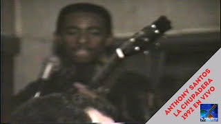 ANTHONY SANTOS  LA CHUPADERA  EN VIVO 1992 BROOKLYN NY [upl. by Wentworth]