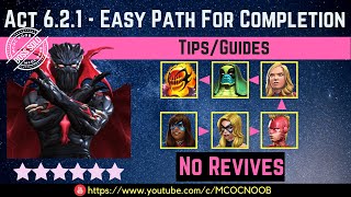 MCOC Act 621  Easy Path for Completion  TipsGuide  No Revives  Story quest [upl. by Pulchi]