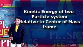 Center of Mass Kinetic Energy of Two Particle System  JEE Mains Advanced Physics by BM Sharma [upl. by Kina581]