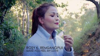 Make you feel my love Adele  Rosy K Remsangpuii Cover [upl. by Deach]