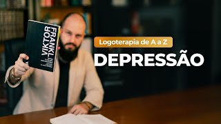 Logoterapia de A a Z  Depressão [upl. by Evadne]