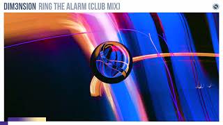 DIM3NSION  Ring The Alarm Club Mix Find Your Harmony [upl. by Faro]