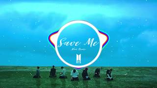 BTS 방탄소년단  Save Me Almi Remix [upl. by Derril]