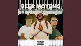 Beer Moyeng feat Mfitjifitji amp Queller Du Pour [upl. by Eloccin]