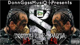 TOMMY LEE SPARTA MIX 2021  DANCEHALL MIX 2021 TOMMY LEE SPARTA MIXTAPE 2021 [upl. by Atteras395]