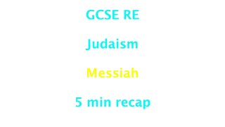 GCSE RE Eduqas Judaism  Messiah 5min recap [upl. by Applegate775]