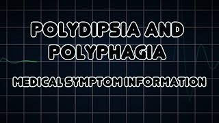 Polydipsia and Polyphagia Medical Symptom [upl. by Asiil]