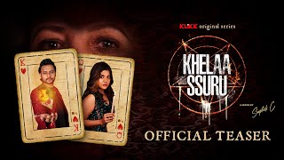 Khelaa Ssuru  Official Teaser  Bangla Web Series  A Series by Souptick C  KLiKK Original [upl. by Peria218]