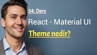 React  Material UI Theme nedir mui theme nasıl kullanılır [upl. by Mitinger852]