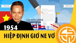 TÌM HIỂU VỀ HIỆP ĐỊNH GIƠNEVƠ [upl. by Pravit]