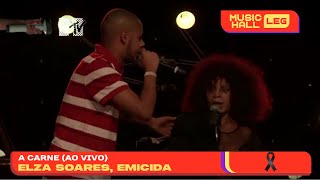 Elza Soares Emicida  A Carne Ao Vivo no Grêmio Recreativo  MTV [upl. by Neoma]