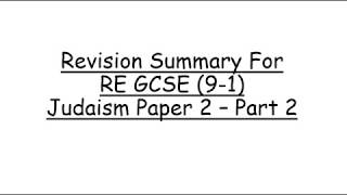 Revision Summary For RE GCSE 91 Judaism Paper 2 – Part 2 [upl. by Stephani775]