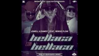 Jowell y Randy Ft Ñengo Flow  Bellaco Con Bellaca Remix By Dj Stylex [upl. by Ttelrahc]