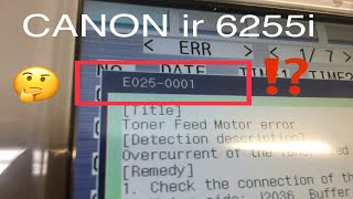 CANON IR 6255i E000250001let’s fix it [upl. by Ailati]