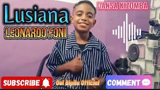 Dansa Kizomɓa 2024  Lusiana  Cover Leonardo Foni [upl. by Itsym]