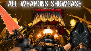 Brutal Doom Arthur Edition Reloaded  All Weapons Showcase [upl. by Sale]