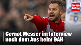 Gernot Messner spricht über seine Entlassung beim GAK  kronetv SPORT [upl. by Huntley78]