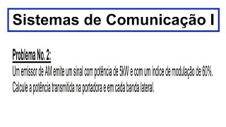 Como calcular a potência transmitida na portadora e em cada banda lateral de Um emissor de AM [upl. by Cychosz]