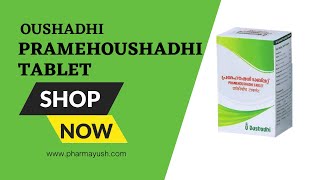 Oushadi Pramehoushadhi Tablet  Diabetes Mellitus Reduces drowsiness Fatigue [upl. by Lewendal]