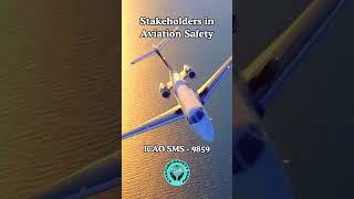 Stakeholders in Aviation Safety  ICAO SMS  youtubeshorts shorts shortsfeed [upl. by Ahsinert]