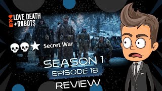 Love Death and Robots Secret War Review [upl. by Nairim]