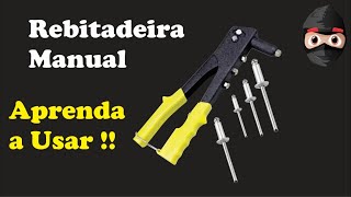 Como usar Rebitador Rebitadeira Manual [upl. by Sitnik879]