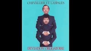 Chevalier amp Laspalès quot Déviation obligatoirequot [upl. by Doro553]