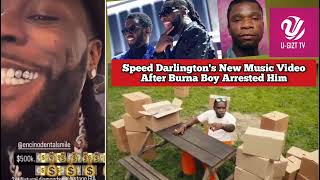 Speed Darlingtons New Diss Song For Burnaboy After Speed Darlingtons Police Arrest [upl. by Nitsur341]