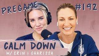 Episode 192 Pregame  HELP Someone stop Charissa before it’s too late  Calm Down Podcast [upl. by Fisa]