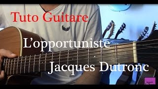 Cours de guitare  L opportuniste  Jacques Dutronc [upl. by Ayotahs]