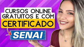 CURSOS ONLINE GRATUITOS COM CERTIFICADO GRÁTIS do SENAI  Mari Rel [upl. by Yaja511]