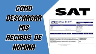 Como Descargar Mis Recibos de Nomina │SAT [upl. by Garlaand]