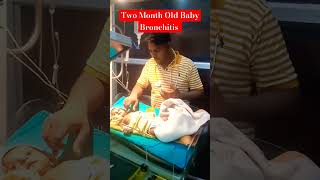 Two Month Old Baby Bronchitis docter video newbornbaby baby doctar medicine motivational dr [upl. by Wehtta354]