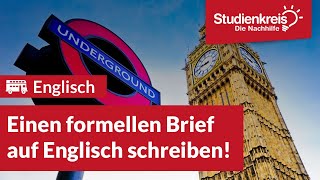 Einen formellen Brief auf Englisch schreiben  Englisch verstehen mit dem Studienkreis [upl. by Moser]