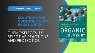 Chemoselectivity selective reaction and protection  problems from clayden book page 640 [upl. by Enniotna]