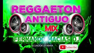 🔥MIX REGGAETÓN CLÁSICO 🔥 [upl. by Gert7]