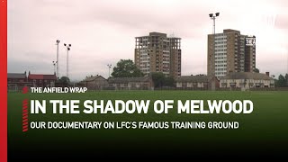 In The Shadow Of Melwood  LFC Documentary [upl. by Adlesirhc602]