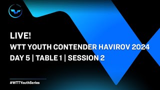 LIVE  T1  Day 5  WTT Youth Contender Havirov 2024  Session 2 [upl. by Selij]