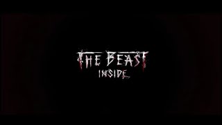 THE BEAST INSIDE 1 [upl. by Eshelman]