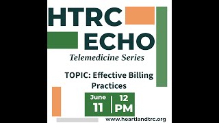 HTRC Telemedicine ECHO Effective Billing Practices [upl. by Rizas392]